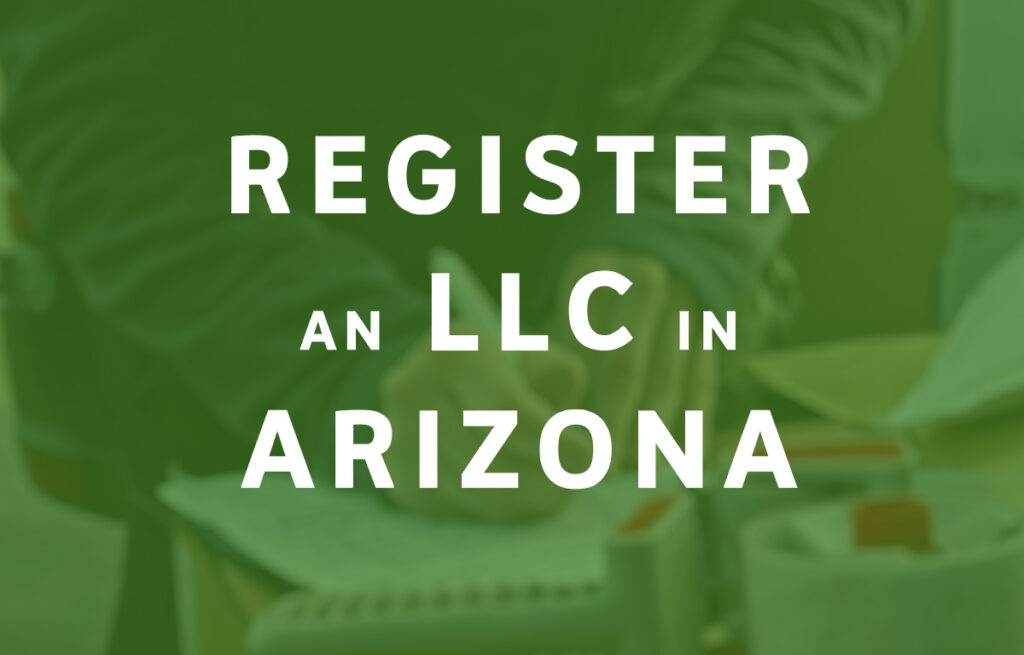 How To Register an LLC in Arizona