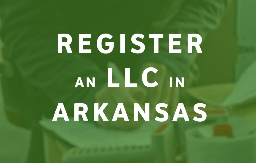 How To Register an LLC in Arkansas