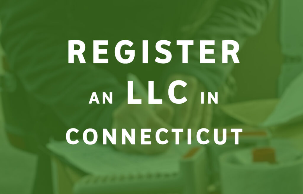 How To Register an LLC in Connecticut