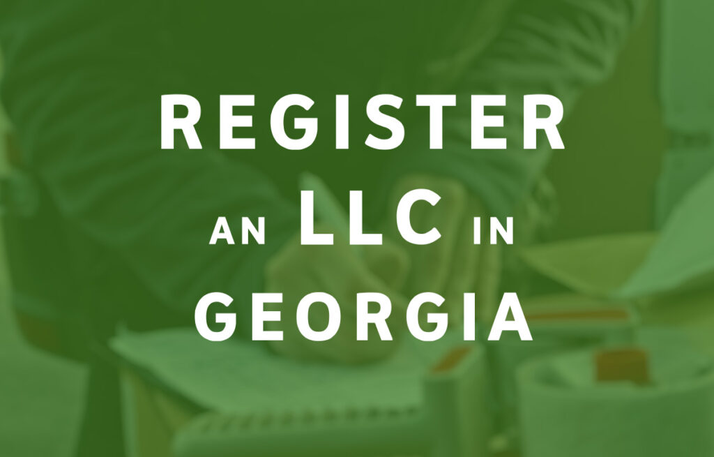 How To Register an LLC in Georgia