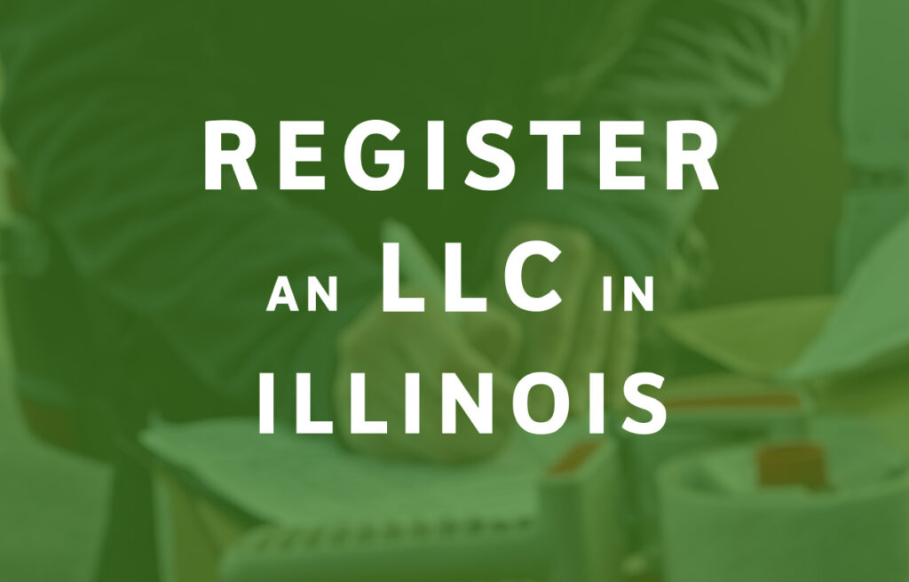 How To Register an LLC in Illinois