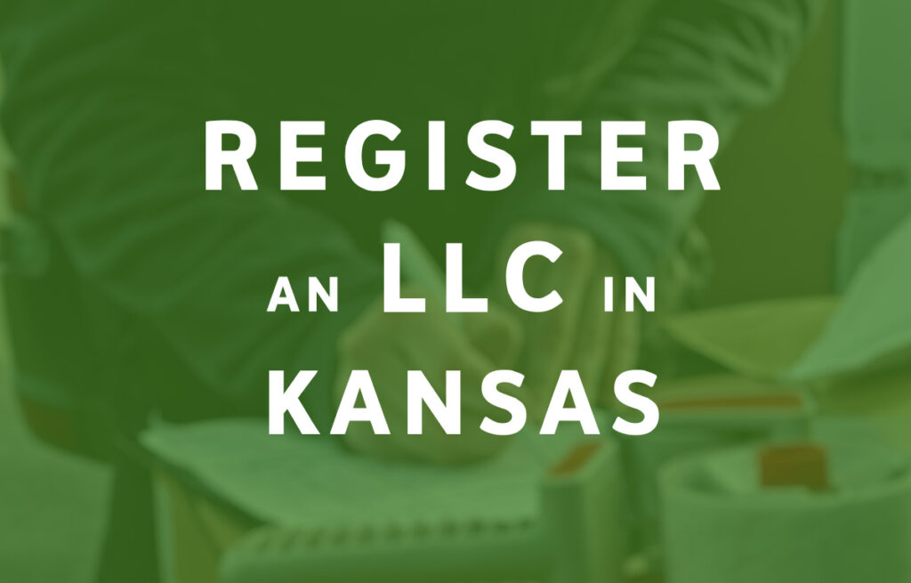 How To Register an LLC in Kansas