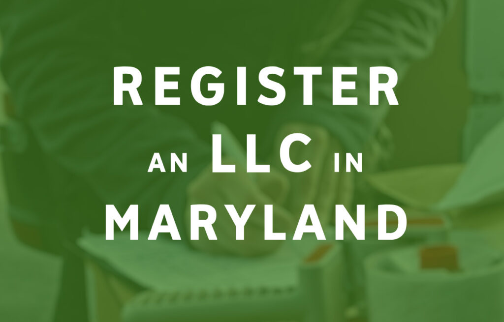 How To Register an LLC in Maryland