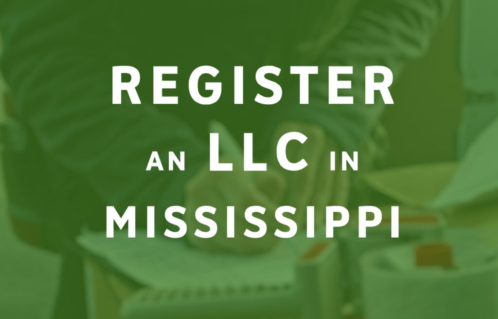 How To Register an LLC in Mississippi