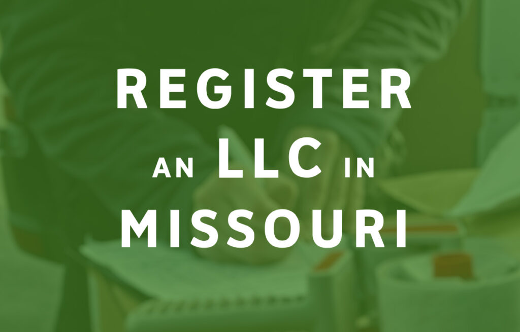 How To Register an LLC in Missouri