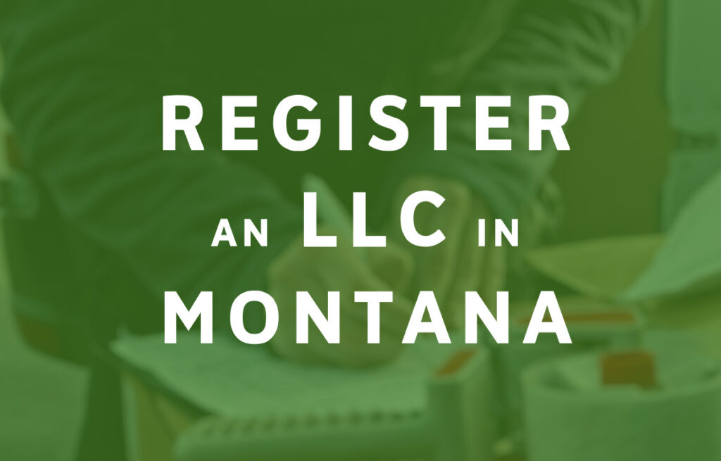 How To Register an LLC in Montana