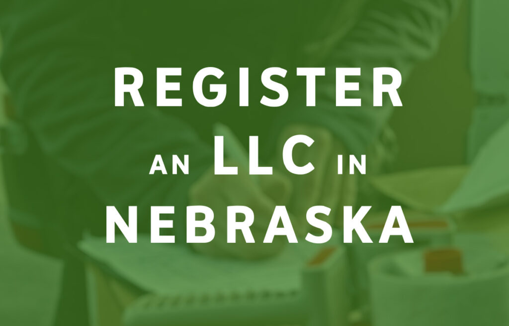 How To Register an LLC in Nebraska