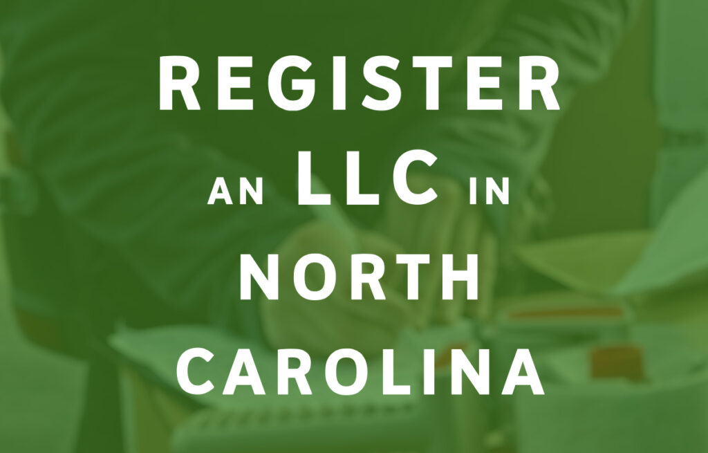 How To Register an LLC in North Carolina