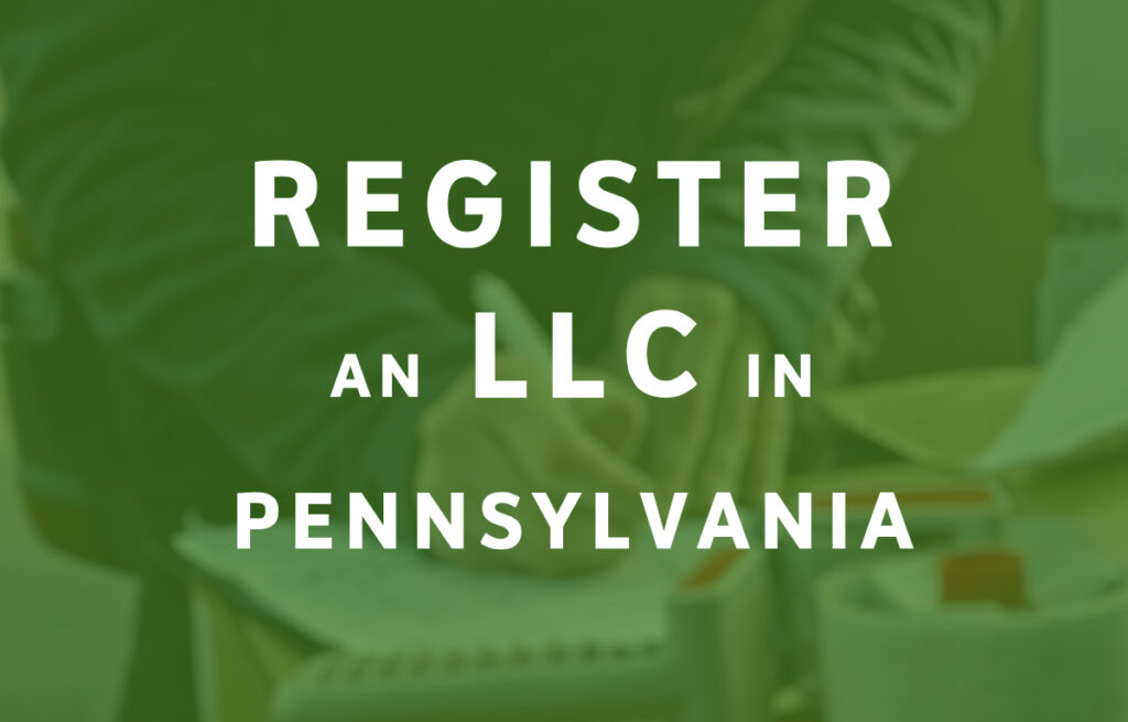 How To Register an LLC in Pennsylvania