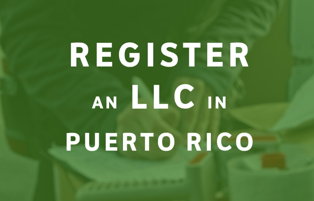 How To Register an LLC in Puerto Rico