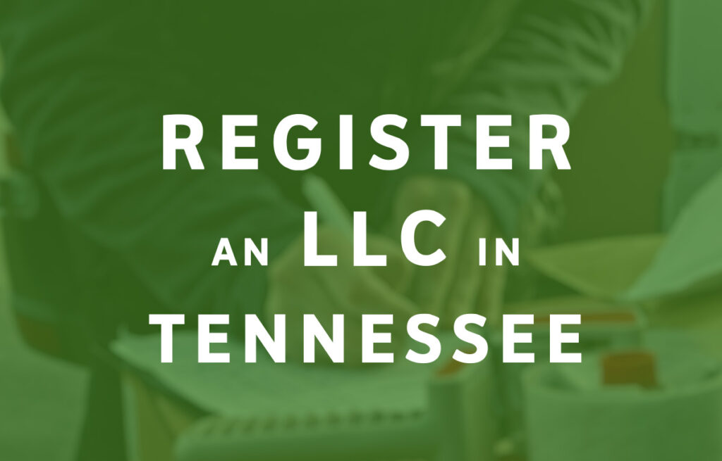 How To Register an LLC in Tennessee