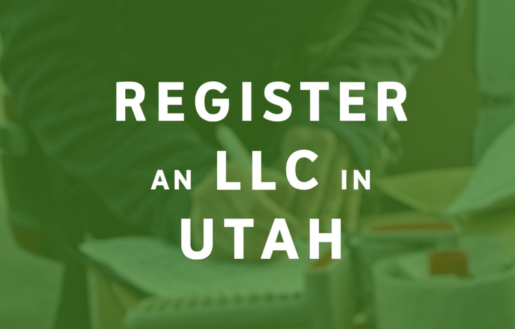 How To Register an LLC in Utah