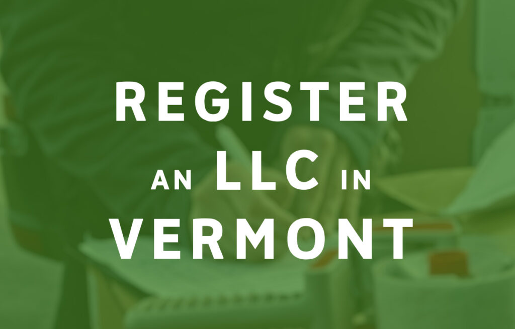 How To Register an LLC in Vermont