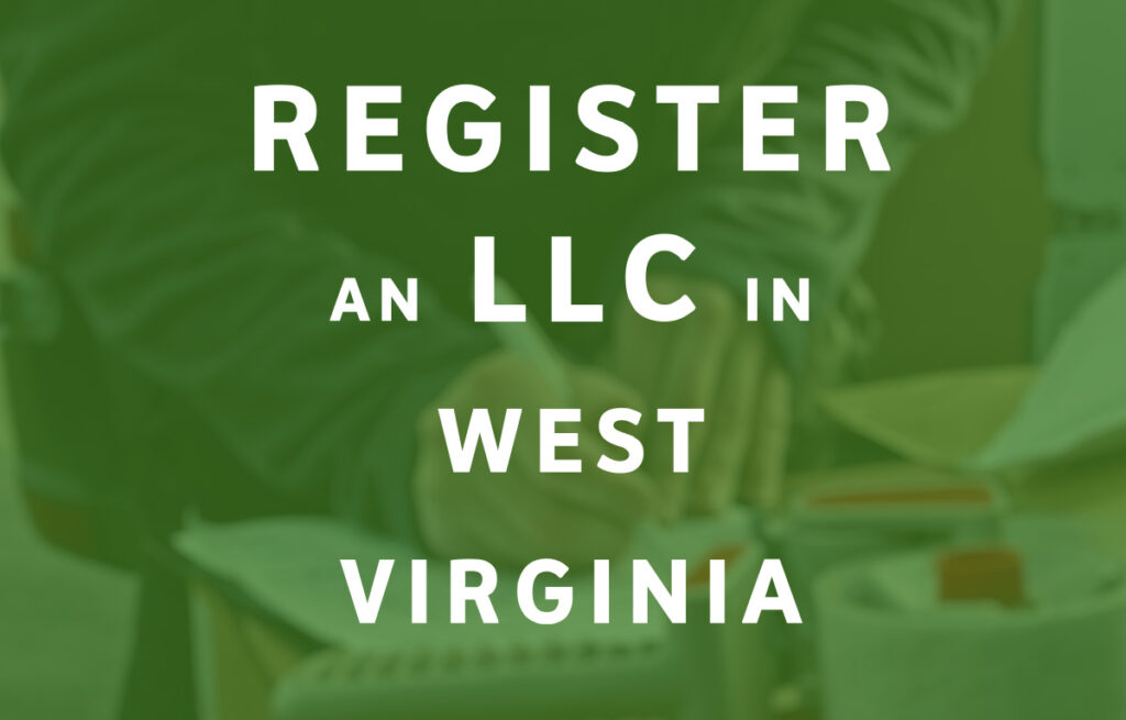 How To Register an LLC in West Virginia